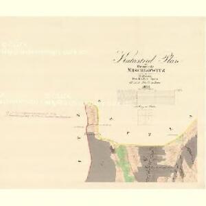 Mischkowitz - m1823-1-001 - Kaiserpflichtexemplar der Landkarten des stabilen Katasters