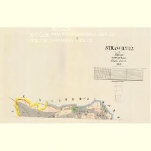 Straschnitz - c7408-1-001 - Kaiserpflichtexemplar der Landkarten des stabilen Katasters