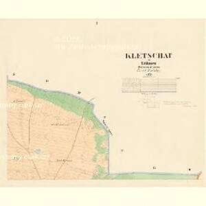 Kletschat - c3140-1-001 - Kaiserpflichtexemplar der Landkarten des stabilen Katasters