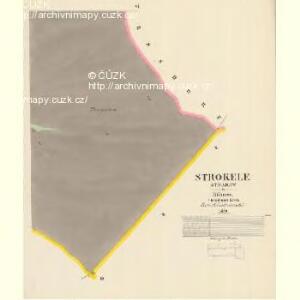 Strokele (Strakow) - c7376-1-005 - Kaiserpflichtexemplar der Landkarten des stabilen Katasters