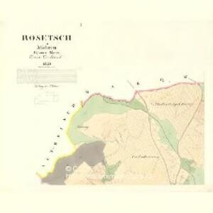 Rosetsch - m2618-1-001 - Kaiserpflichtexemplar der Landkarten des stabilen Katasters