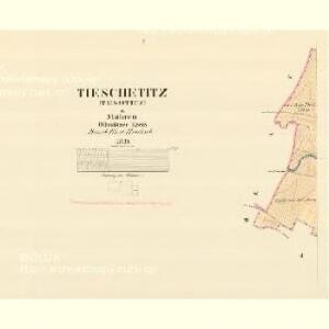 Tieschetitz (Tesoticz) - m3099-1-001 - Kaiserpflichtexemplar der Landkarten des stabilen Katasters