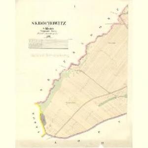 Skrochowitz - m2747-1-001 - Kaiserpflichtexemplar der Landkarten des stabilen Katasters