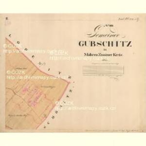 Gubschitz - m1412-1-002 - Kaiserpflichtexemplar der Landkarten des stabilen Katasters