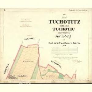 Tuchotitz (Tuchotic) - c8103-1-001 - Kaiserpflichtexemplar der Landkarten des stabilen Katasters
