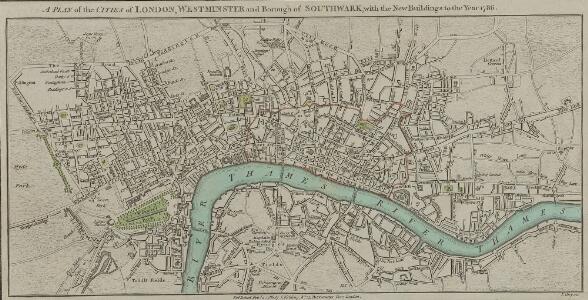 A PLAN of the CITIES of LONDON & WESTMINSTER and Borough of SOUTHWARK with the New buildings to the Year 1786.