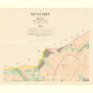 Buschin - m0303-1-001 - Kaiserpflichtexemplar der Landkarten des stabilen Katasters