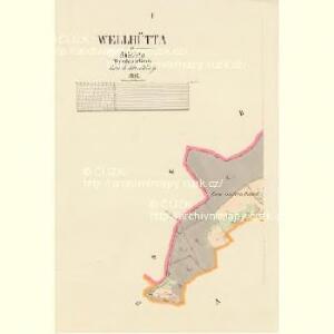 Wellhütta - c3913-1-001 - Kaiserpflichtexemplar der Landkarten des stabilen Katasters