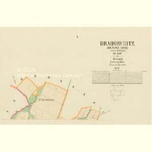Drahobuditz (Drahobudice) - c1491-1-001 - Kaiserpflichtexemplar der Landkarten des stabilen Katasters